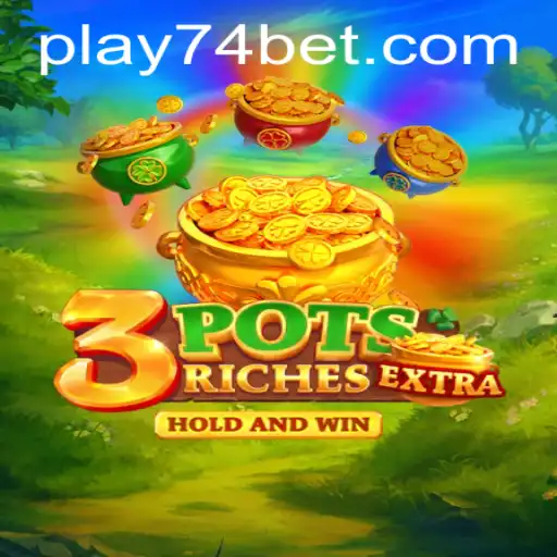 Exploring the Intricacies of 3potsExtra: A Modern Gaming Experience with 74bet