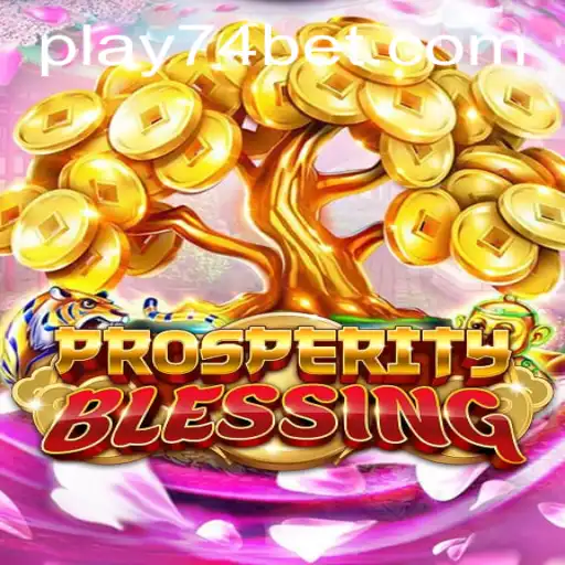 Unveiling ProsperityBlessing: A New Gaming Phenomenon with 74bet